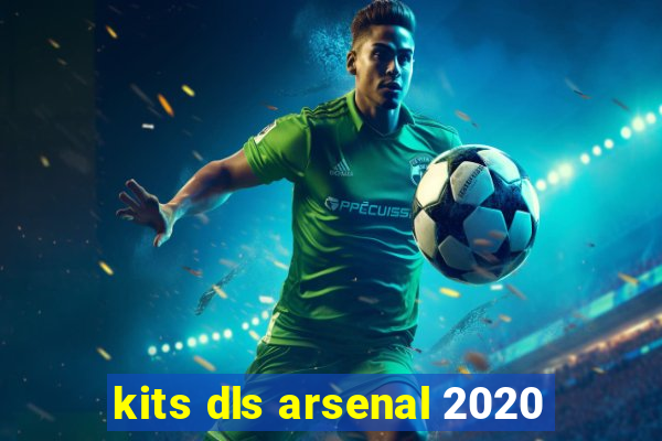 kits dls arsenal 2020